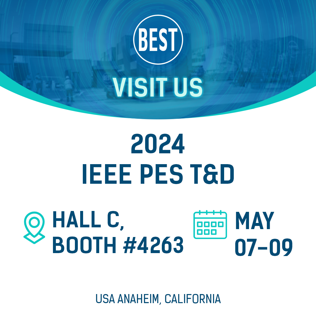 BEST 2024 IEEE PES GT&D Fuarı'nda